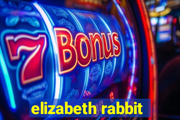 elizabeth rabbit