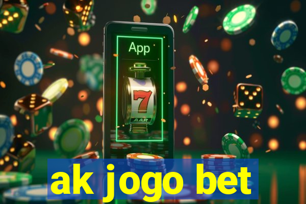 ak jogo bet