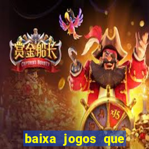 baixa jogos que ganha dinheiro de verdade