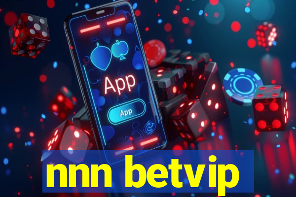 nnn betvip