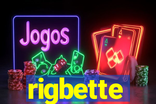 rigbette