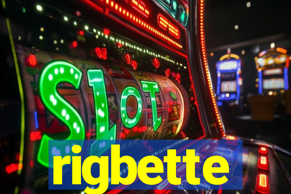 rigbette