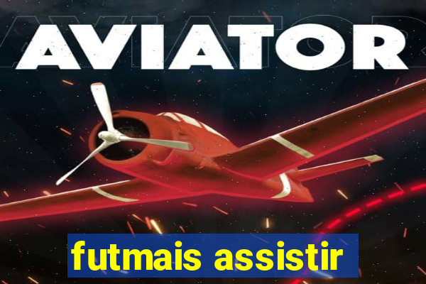 futmais assistir