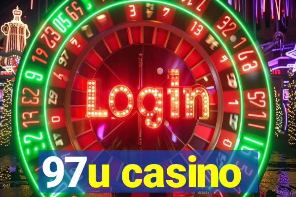 97u casino