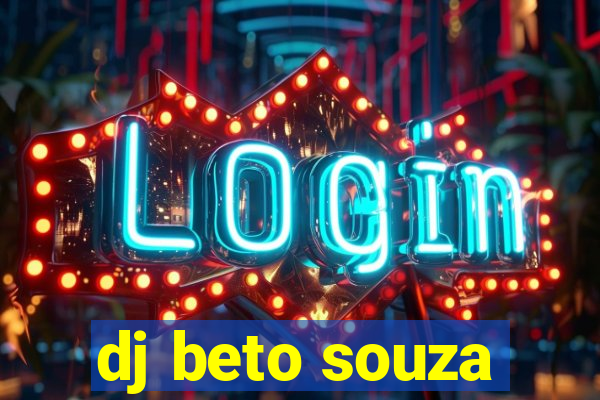 dj beto souza