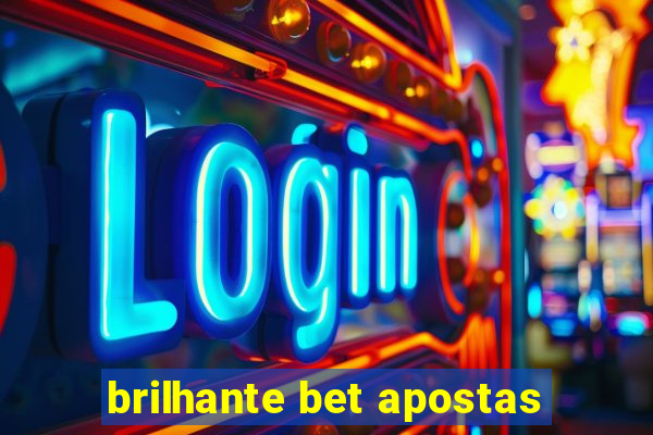 brilhante bet apostas