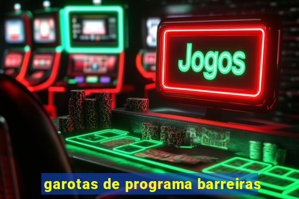 garotas de programa barreiras