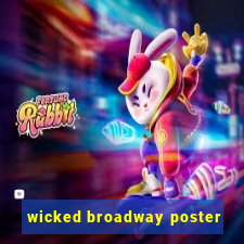 wicked broadway poster