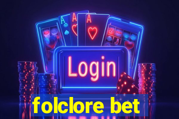 folclore bet