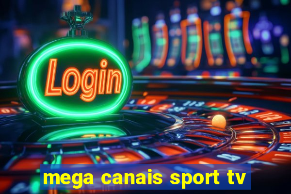 mega canais sport tv