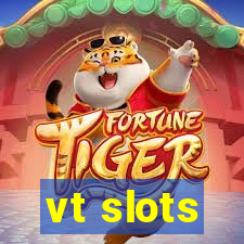 vt slots