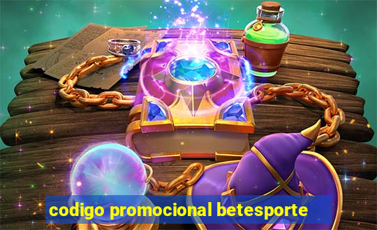 codigo promocional betesporte