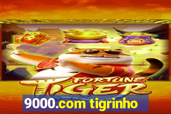 9000.com tigrinho