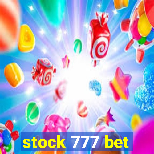 stock 777 bet