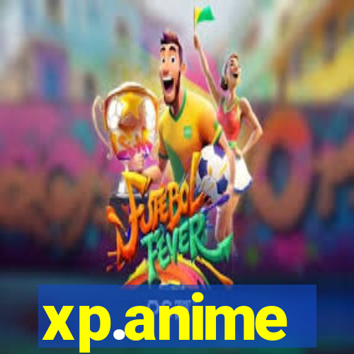 xp.anime