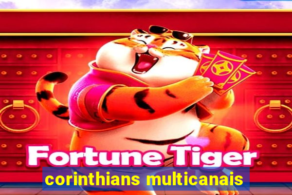 corinthians multicanais