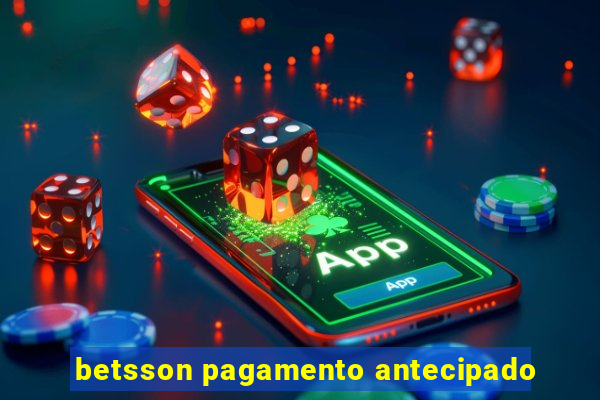 betsson pagamento antecipado