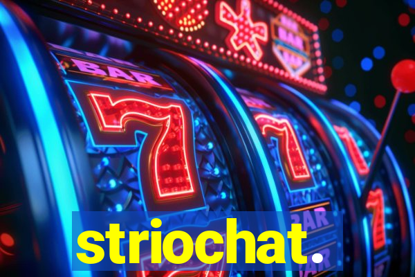 striochat.