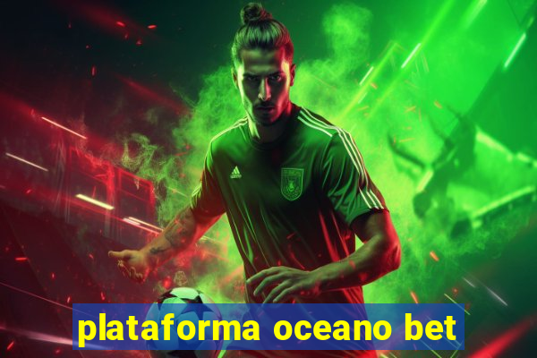 plataforma oceano bet