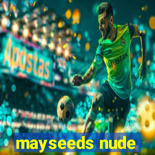 mayseeds nude