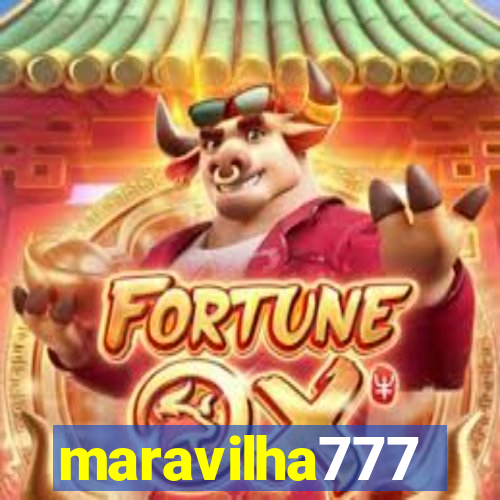 maravilha777