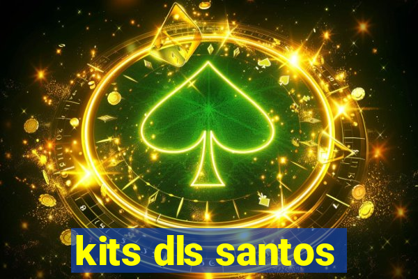 kits dls santos