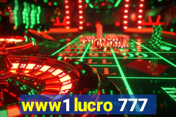 www1 lucro 777