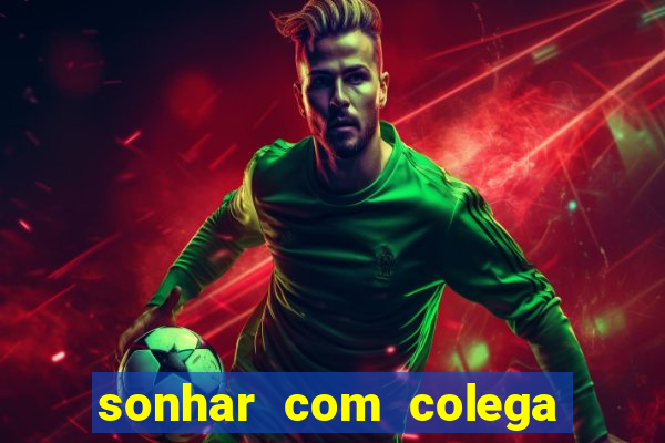 sonhar com colega de trabalho jogo do bicho