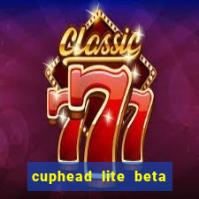 cuphead lite beta 9.1 download