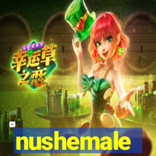 nushemale