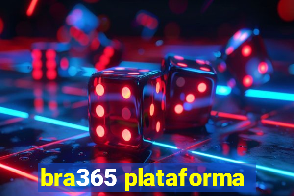 bra365 plataforma