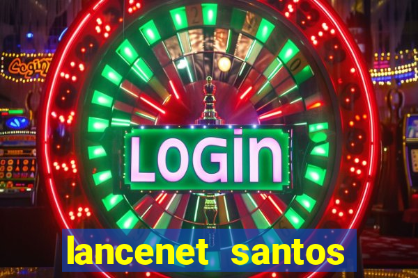 lancenet santos futebol clube