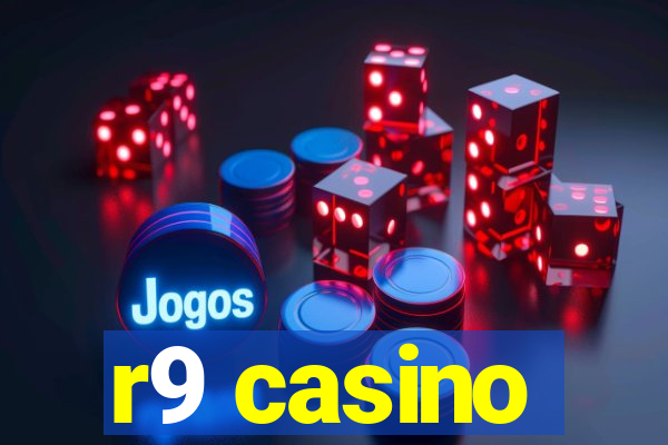 r9 casino