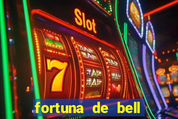 fortuna de bell marques 2024