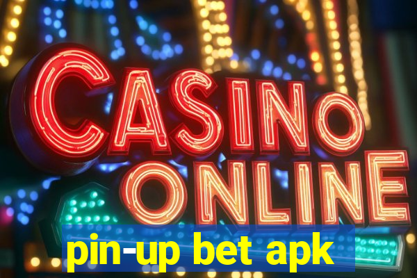 pin-up bet apk