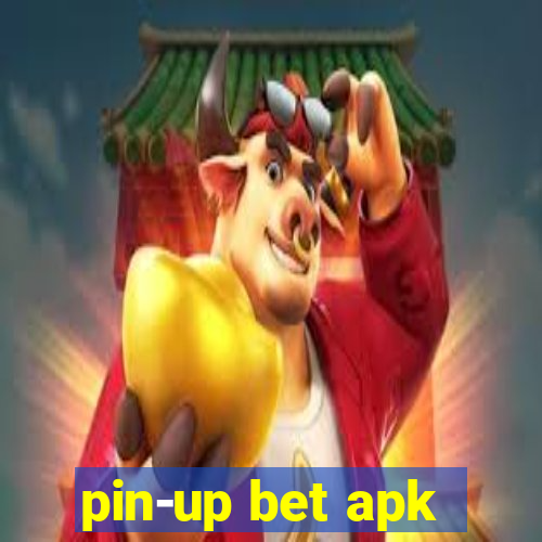 pin-up bet apk