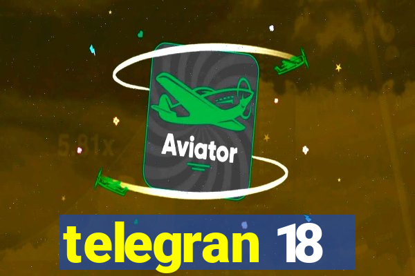 telegran 18