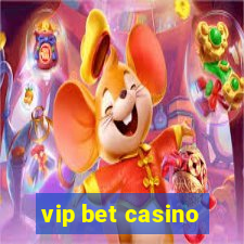 vip bet casino