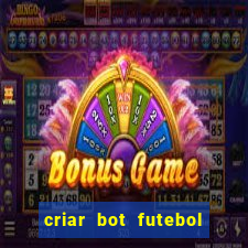 criar bot futebol virtual bet365