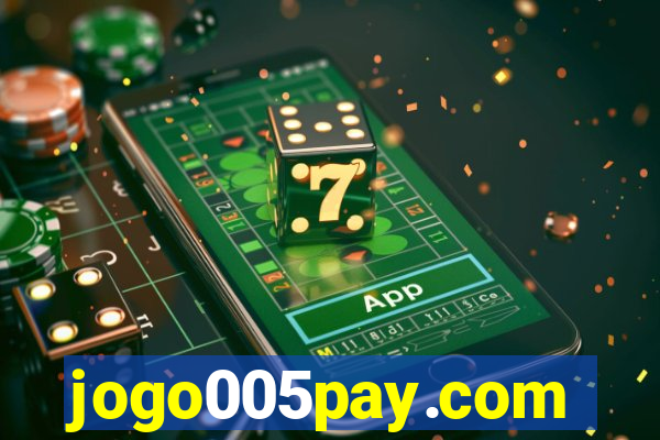 jogo005pay.com