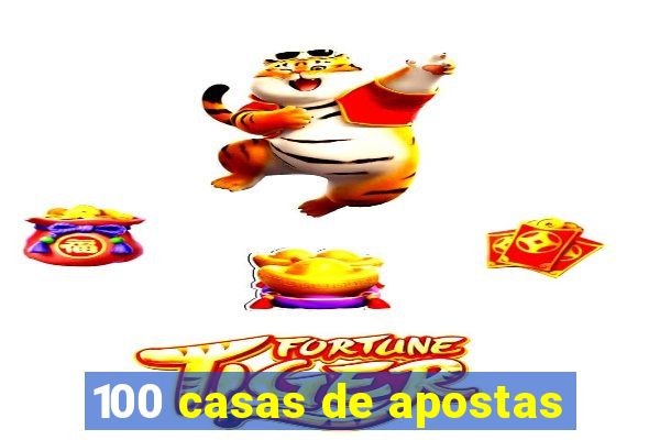 100 casas de apostas