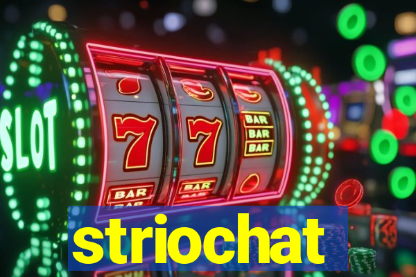 striochat