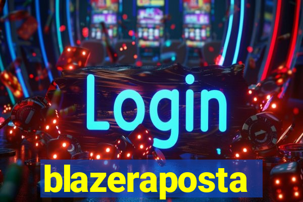 blazeraposta