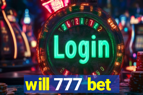 will 777 bet