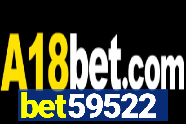 bet59522