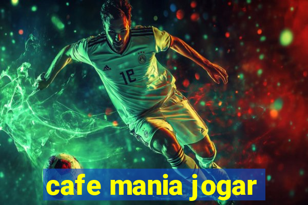 cafe mania jogar