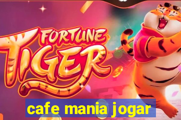 cafe mania jogar