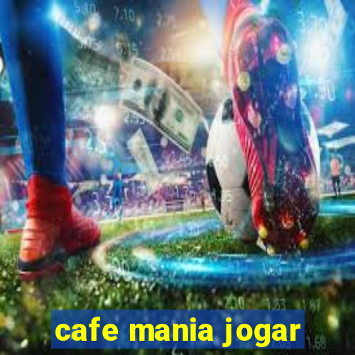 cafe mania jogar