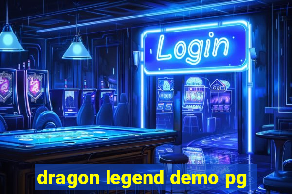 dragon legend demo pg