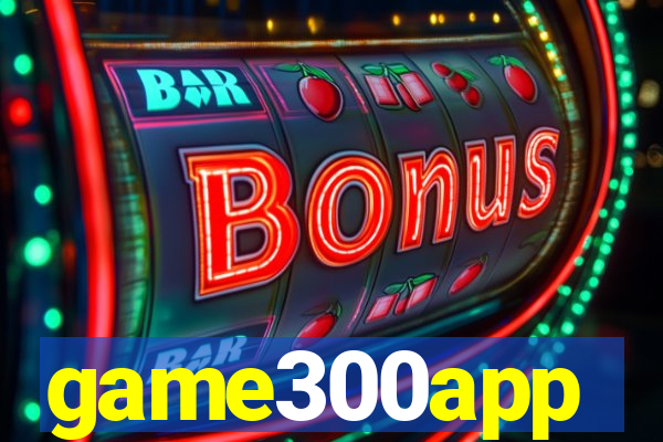 game300app